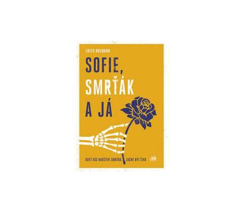 Sofie, Smrťák a já