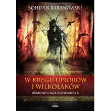 W kręgu upiorów i wilkołaków