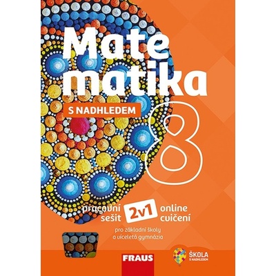 Matematika 8 s nadhledem pracovní sešit