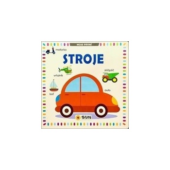 Moje první Stroje