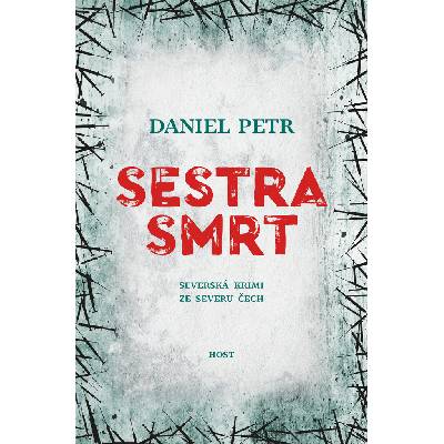 Sestra smrt - Daniel Petr
