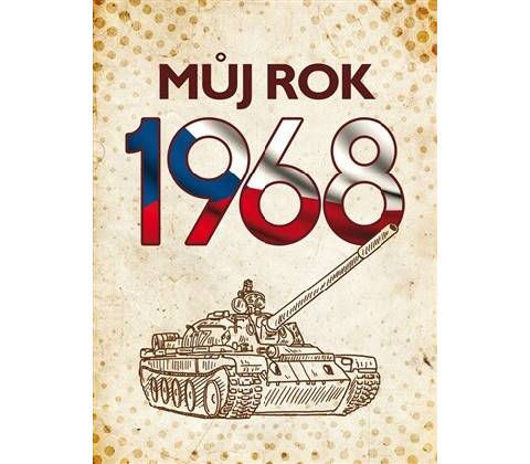 Můj rok 1968