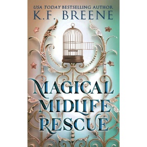 Magical Midlife Rescue | K. F. Breene (ISBN: 9781955757744)