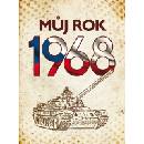 Můj rok 1968