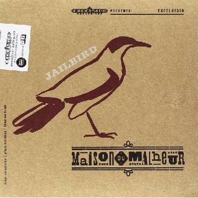 Maison Du Malheur - Jailbird (7") (8714374963305)