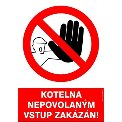 RAFO Samolepka Kotelna / Nepovolaným vstup zakázán! Velikosti: A6 (10,5 x 15 cm)