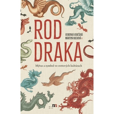 Rod draka. Mýtus a symbol vo svetových kultúrach