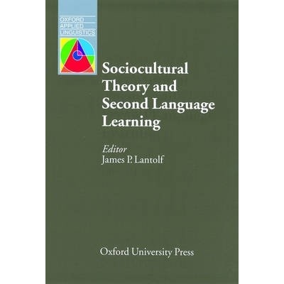 Oxford Applied Linguistics Sociocultural Theory and Second Language Learning