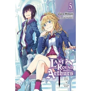 Last Round Arthurs, Vol. 5 (light novel) | Kiyotaka Haimura, Taro Hitsuji (ISBN: 9781975322069)
