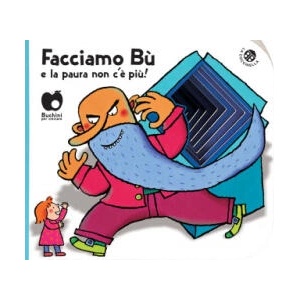 Facciamo bù e la paura non c'è più! | Francesca Crovara, Giovanna Mantegazza (ISBN: 9788855061407)