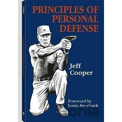 Principles of Personal Defense - Jeff Cooper