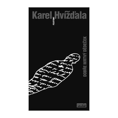 Dobře mrtvý dědeček Karel Hvížďala CZ