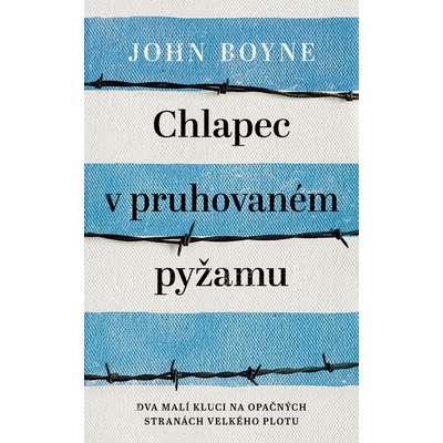 Chlapec v pruhovaném pyžamu, 4. vydání - John Boyne