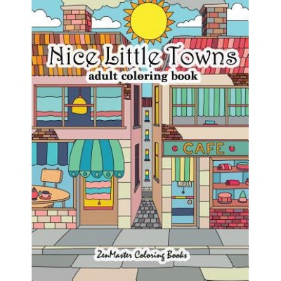 Nice Little Towns Coloring Book for Adults