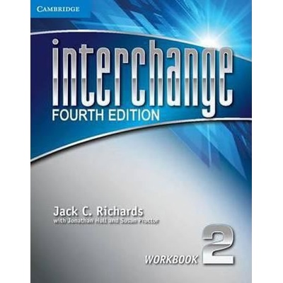 Interchange Fourth Edition 2: Work book B - Jack C. Richards