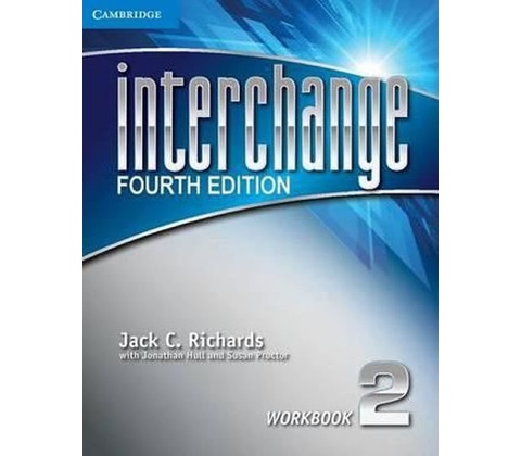 Interchange Fourth Edition 2: Work book B - Jack C. Richards
