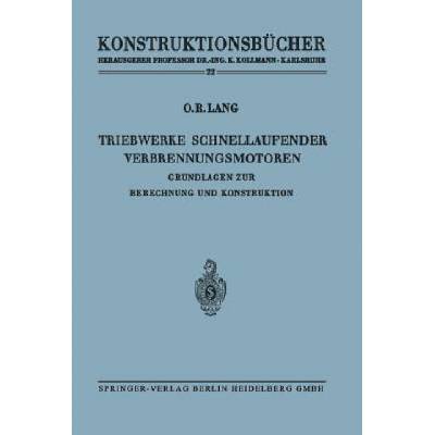 Triebwerke Schnellaufender Verbrennungsmotoren | Otto R Lang