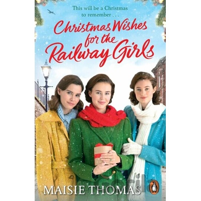 Christmas Wishes for the Railway Girls Thomas Maisie