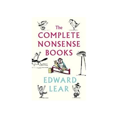 The Complete Nonsense Books - Edward Lear