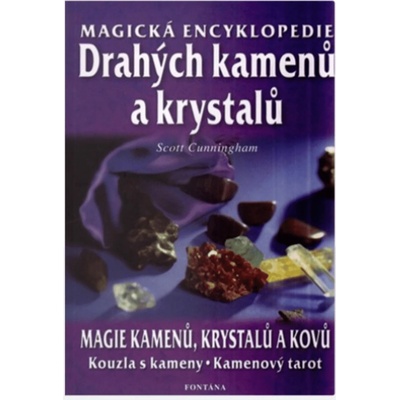 Magická encyklopedie drahých kamenů a krystalů - Scott Cunningham