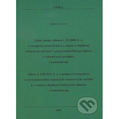 Úplné znenie zákona č. 25/2006 Z.z. / Zákon č. 158/2011 Z.z.