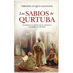 SABIOS DE QURTUBA, LOS | LUQUE GALLEGOS, VIRGINIA (2024)