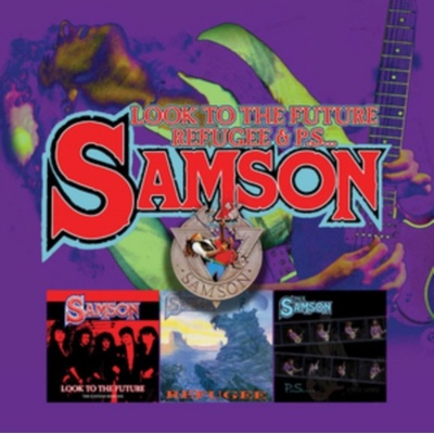 SAMSON - LOOK TO THE FUTURE/REFUGEE/PS 3 CD
