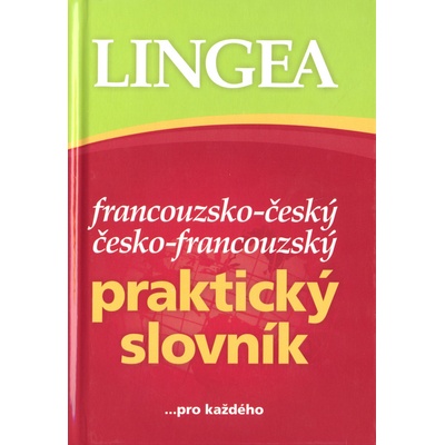 Francouzsko český a česko francouzský praktický slovník