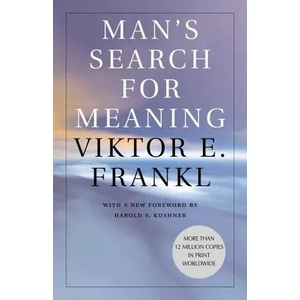 Man's Search for Meaning | Viktor Emil Frankl, Harold S. Kushner, William J. Winslade (2006)