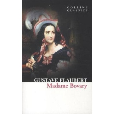 Madame Bovary Collins Classics - G. Flaubert