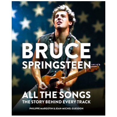 Bruce Springsteen: All the Songs