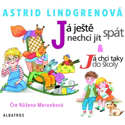 Já ještě nechci jít spát - Astrid Lindgrenová