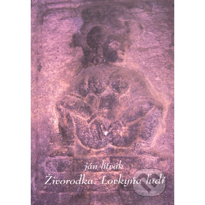 Živorodka. Lovkyňa ľudí - Jan Litvák