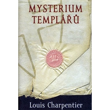 Charpentier Louis - Mysterium templářů