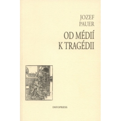 Od médií k tragédii - Jozef Pauer