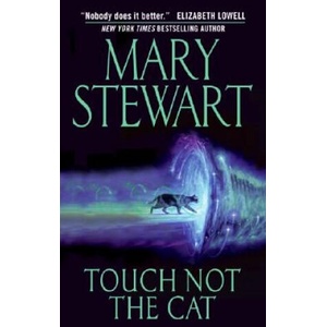 Touch Not The Cat | Mary Stewart (2005)
