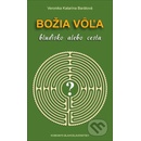 Božia vôľa - bludisko alebo cesta