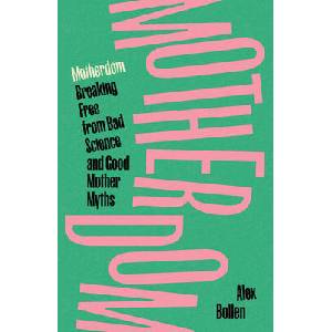 Motherdom | Bollen, Alex (ISBN: 9781804297537)