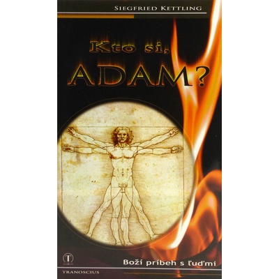 Kto si Adam? - Kettling Siegfried