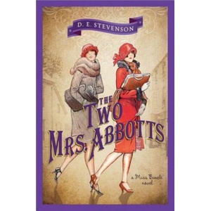 The Two Mrs. Abbotts | D. E. Stevenson (ISBN: 9781402274657)