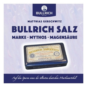 Bullrich Salz - Marke Mythos Magensaure