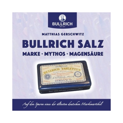 Bullrich Salz - Marke Mythos Magensaure