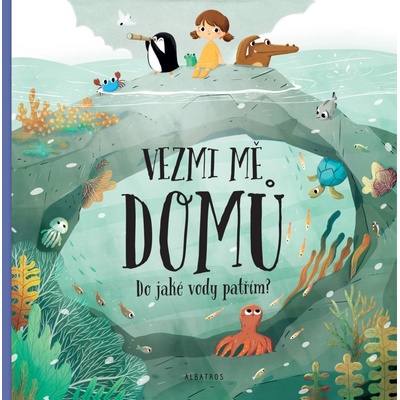 Vezmi mě domů. Do jaké vody patřím? - Pavla Hanáčková