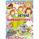Dětské superaktivity