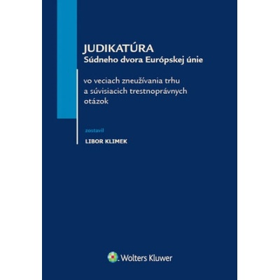 Judikatúra Súdneho dvora Európskej únie - Libor Klimek