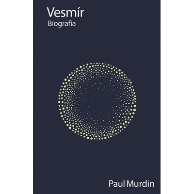 Vesmír: Biografia