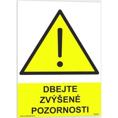 Traiva s.r.o Dbejte zvýšené pozornosti Verze: Samolepka 148 x 210 mm (A5) tl. 0.1 mm - Kód: 07996