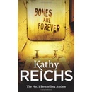 Bones are Forever - Kathy Reichs