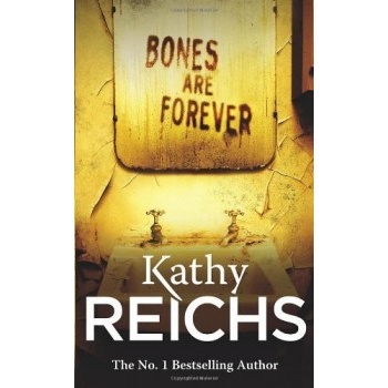 Bones are Forever - Kathy Reichs