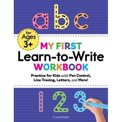 My First Learn to Write Workbook Radke Crystal